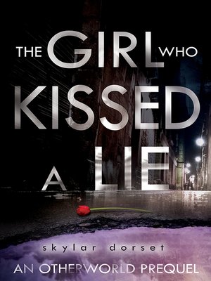 cover image of Girl Who Kissed a Lie